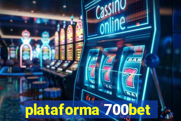 plataforma 700bet